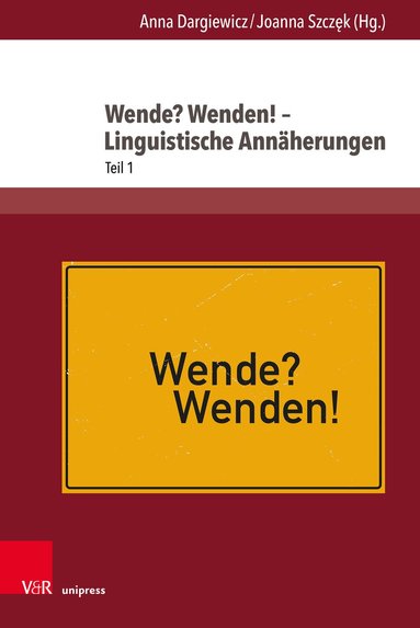 Anna Dargiewicz, Joanna Szczęk - Wende? Wenden! – Linguistische Annäherungen, Inbunden