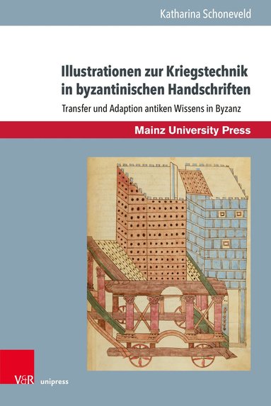 bokomslag Illustrationen zur Kriegstechnik in byzantinischen Handschriften