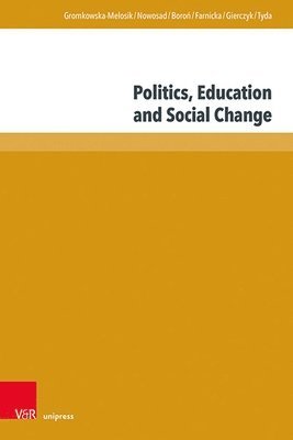 bokomslag Politics, Education and Social Change