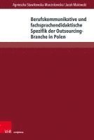 bokomslag Berufskommunikative und fachsprachendidaktische Spezifik der Outsourcing-Branche in Polen
