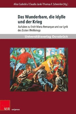 bokomslag Das Wunderbare, die Idylle und der Krieg