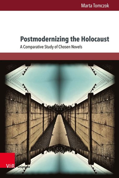 bokomslag Postmodernizing the Holocaust