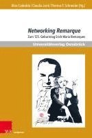 bokomslag Networking Remarque: Zum 125. Geburtstag Erich Maria Remarques