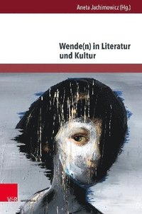 bokomslag Wende(n) in Literatur und Kultur