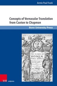 bokomslag Concepts of Vernacular Translation from Caxton to Chapman