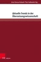 bokomslag Aktuelle Trends in Der Ubersetzungswissenschaft