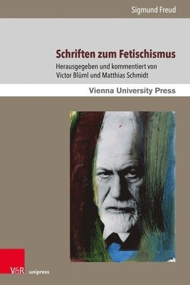 Sigmund Freud, Victor Bluml, Matthias Schmidt - Schriften Zum Fetischismus, Häftad