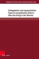 bokomslag Schlagwrter und argumentative Topoi im europischen Diskurs ber den Krieg in der Ukraine