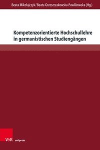 bokomslag Kompetenzorientierte Hochschullehre in germanistischen Studiengängen