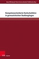 Kompetenzorientierte Hochschullehre in Germanistischen Studiengangen: Herausforderungen - Entwicklungstendenzen - Perspektiven 1