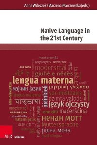 bokomslag Native Language in the 21st Century