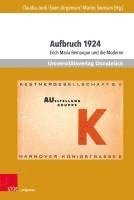 bokomslag Aufbruch 1924: Erich Maria Remarque Und Die Moderne