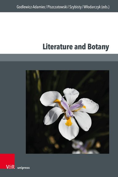 Joanna Godlewicz-Adamiec, Paweł Piszczatowski, Tomasz Szybisty, Justyna Włodarczyk - Literature and Botany, Inbunden