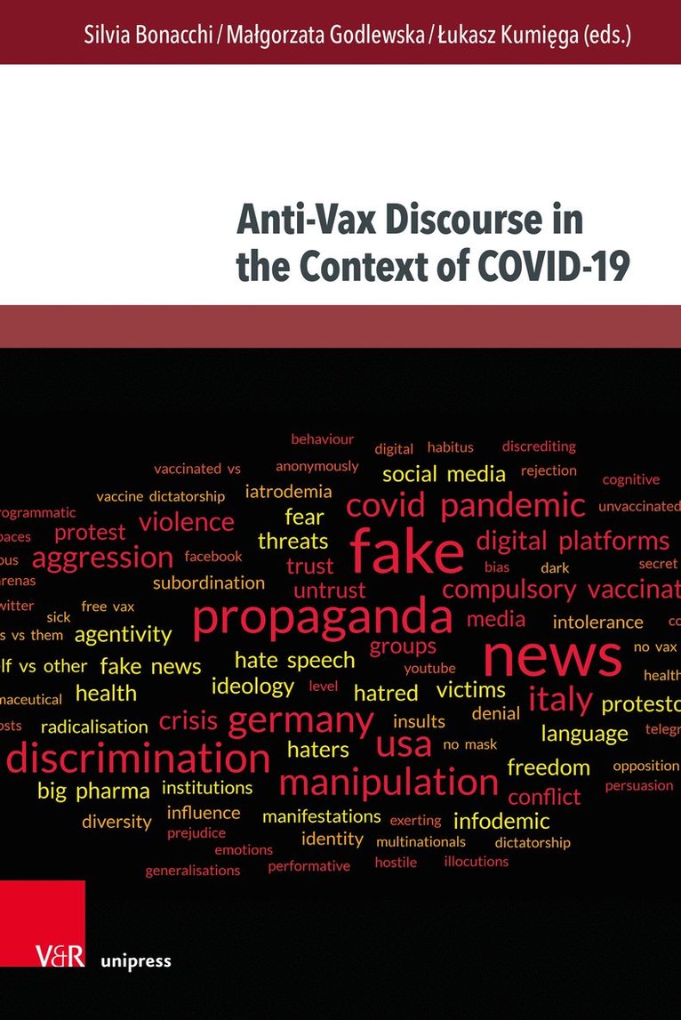 Silvia Bonacchi, Małgorzata Godlewska, Łukasz Kumięga, Prof. Dr. Silvia Bonacchi, Dr. Malgorzata Godlewska, Malgorzata Godlewska, Lukasz Kumiega - Anti-Vax Discourse in the Context of COVID-19, Inbunden