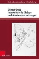 bokomslag Gunter Grass - Interkulturelle Dialoge Und Auseinandersetzungen