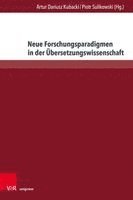 bokomslag Neue Forschungsparadigmen in Der Ubersetzungswissenschaft