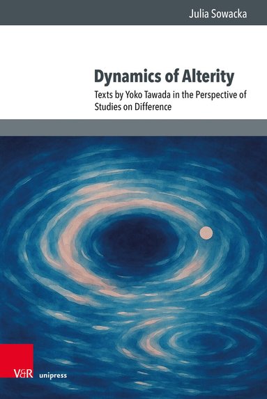 Julia Sowacka - Dynamics of Alterity, Inbunden