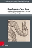 Joanna Godlewicz-Adamiec, Piotr Kociumbas - Listening to the Swan Song, Inbunden