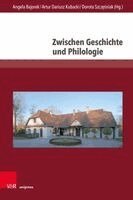 Angela Bajorek, Artur Dariusz Kubacki, Dorota Szcz¿¿niak - Zwischen Geschichte und Philologie, Inbunden