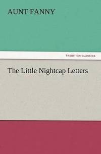 bokomslag Little Nightcap Letters