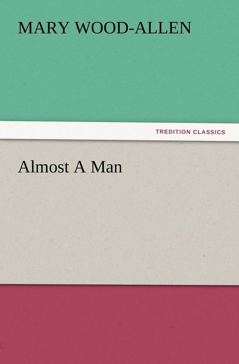 Almost A Man 1