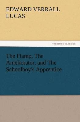 Flamp, the Ameliorator, and the Schoolboy's Apprentice
