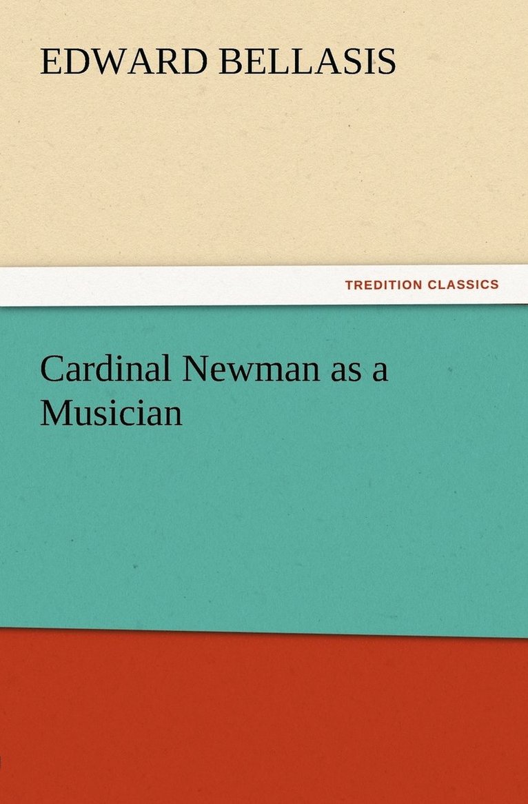 Cardinal Newman as a Musician 1