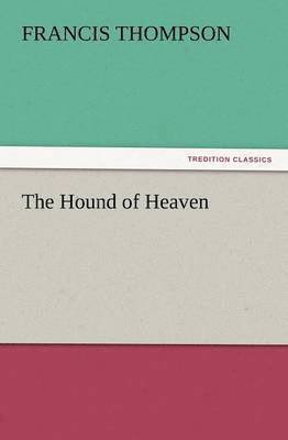 The Hound of Heaven 1