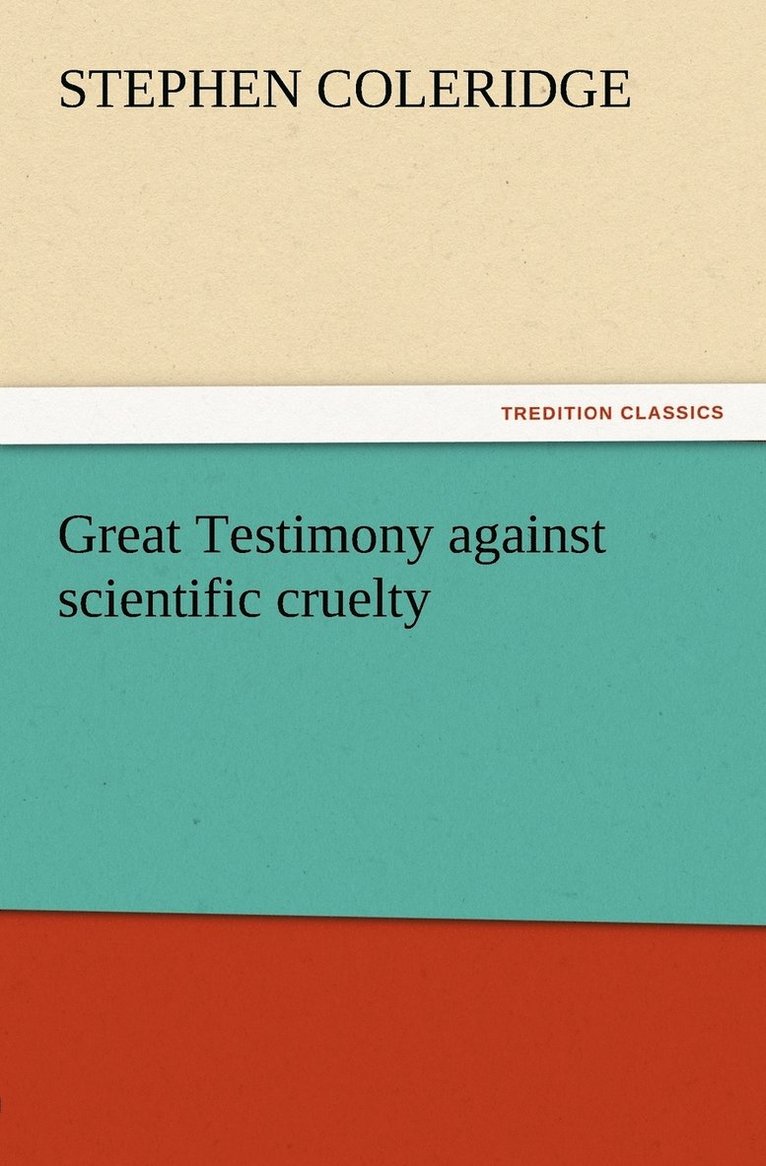 Great Testimony against scientific cruelty