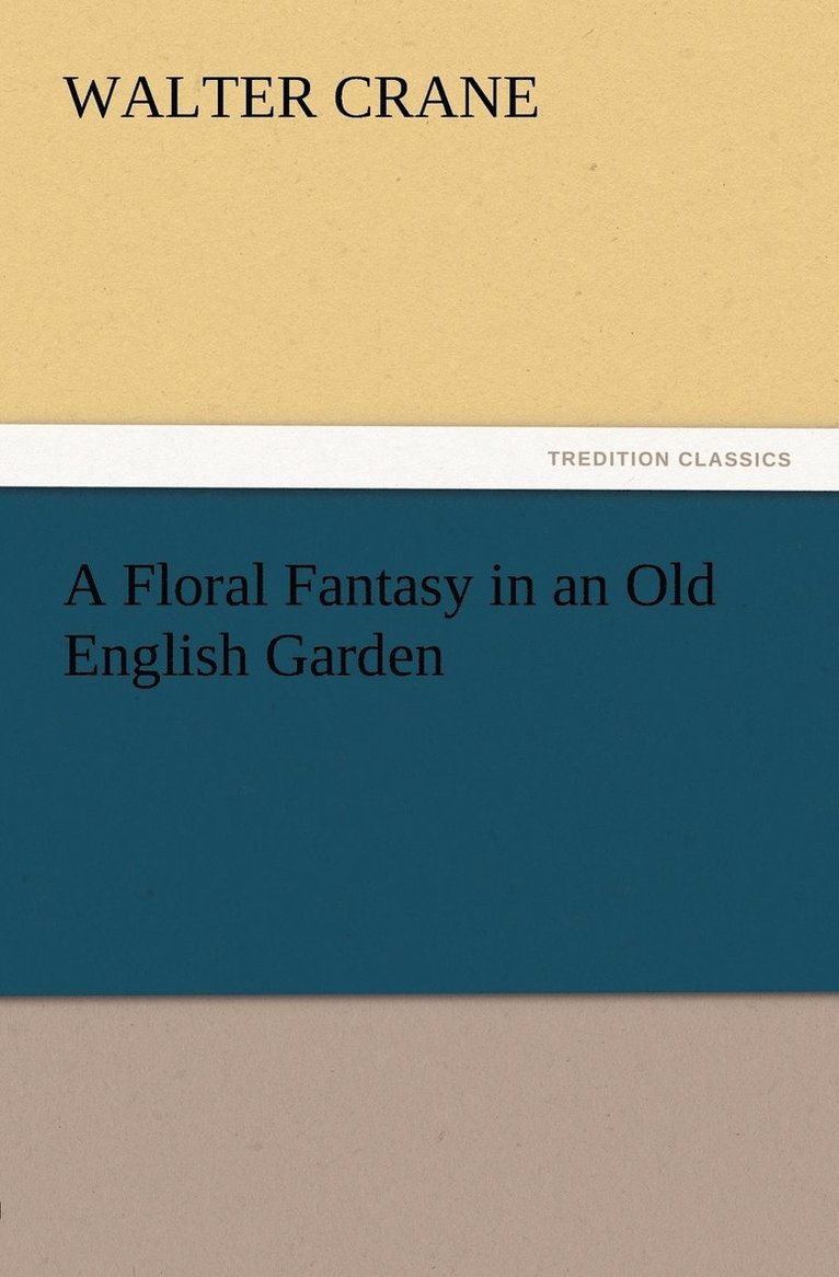 A Floral Fantasy in an Old English Garden 1
