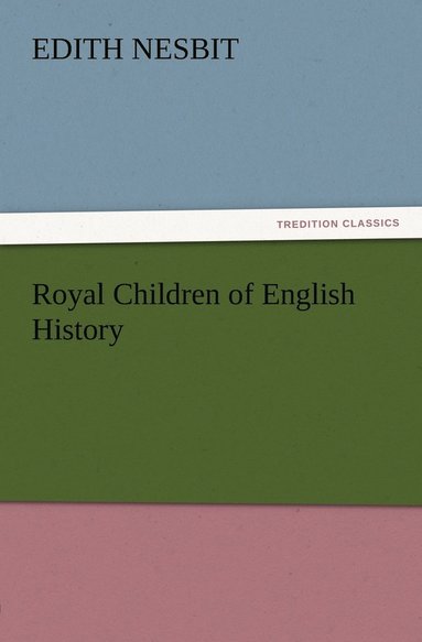 bokomslag Royal Children of English History