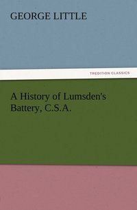 bokomslag A History of Lumsden's Battery, C.S.A.