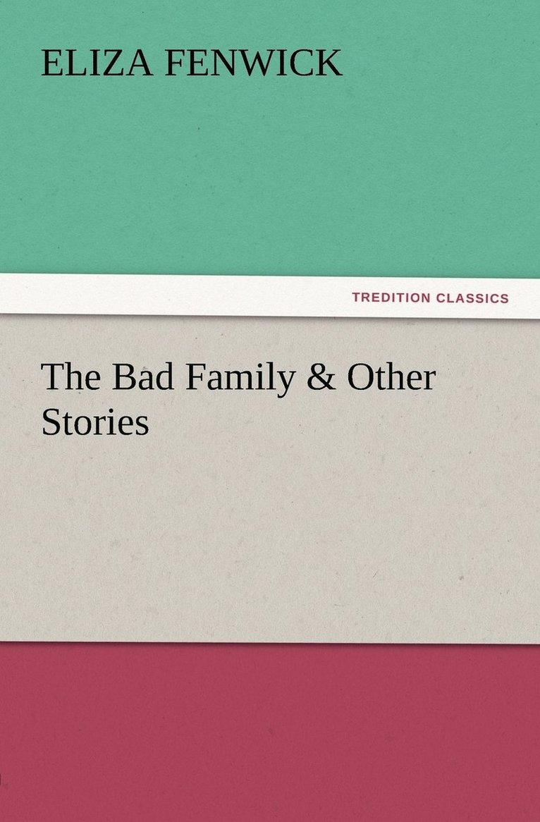 The Bad Family & Other Stories 1