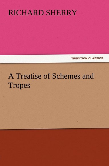 bokomslag Treatise of Schemes and Tropes