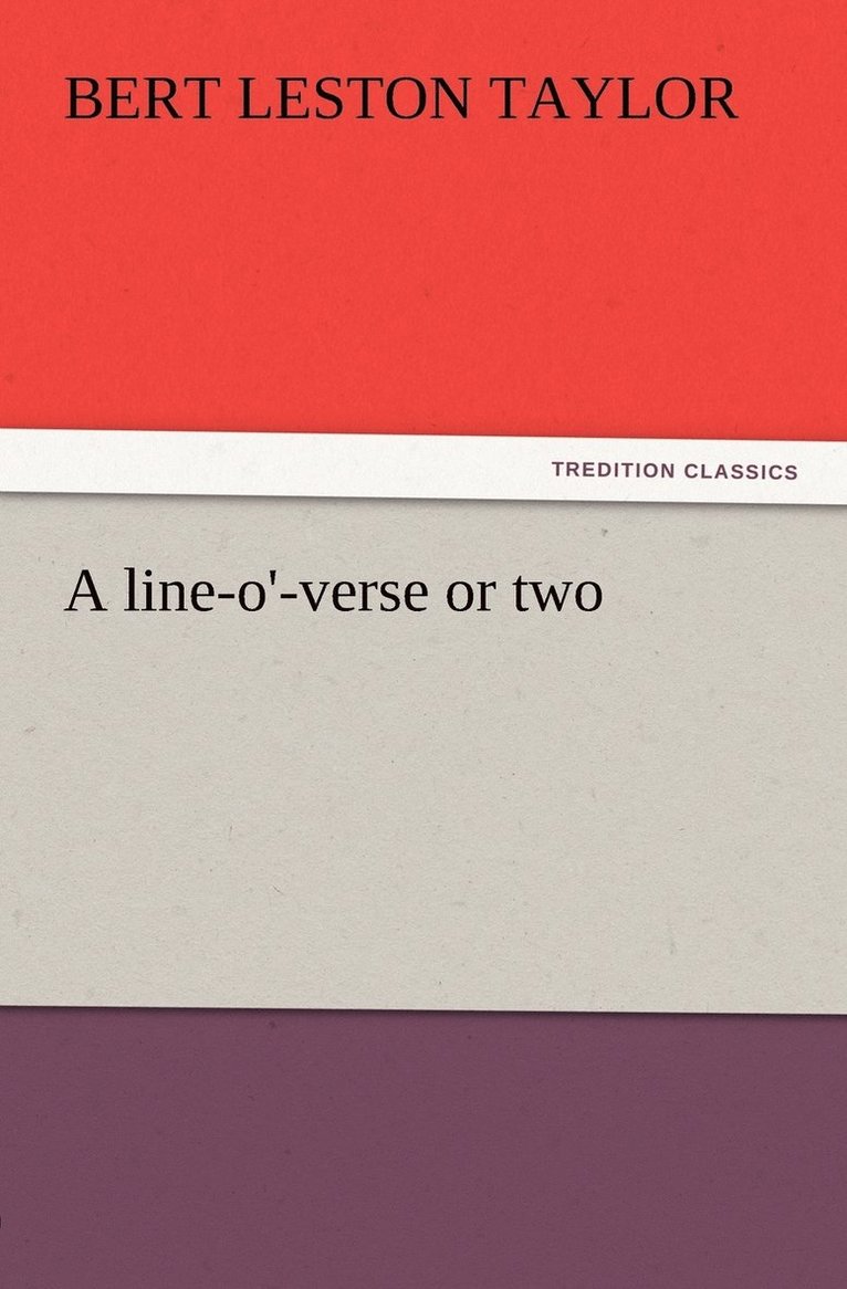 Bert Leston Taylor - line-o'-verse or two, Häftad