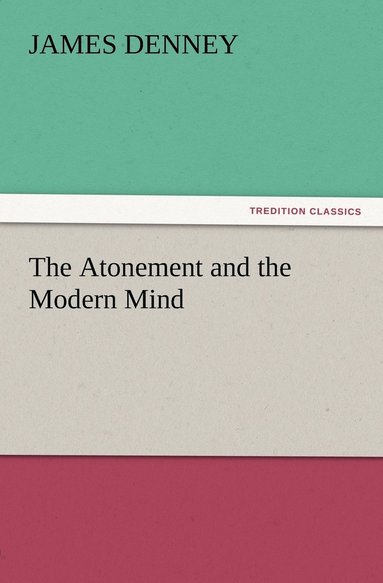 bokomslag The Atonement and the Modern Mind