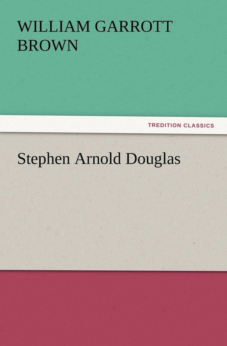 Stephen Arnold Douglas 1