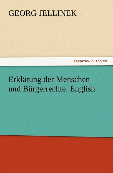 bokomslag Erklarung der Menschen- und Burgerrechte. English