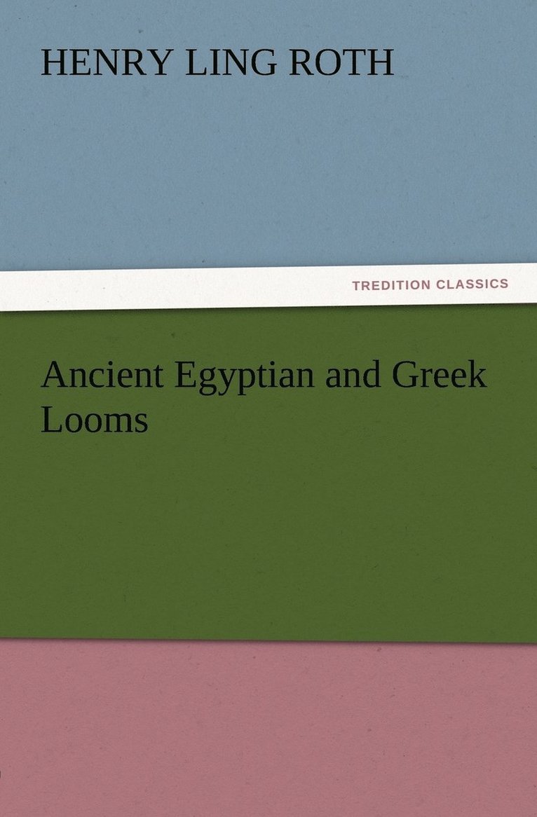 Ancient Egyptian and Greek Looms 1