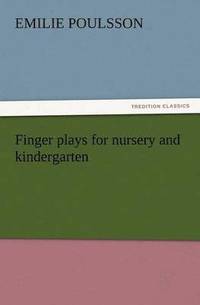 bokomslag Finger Plays for Nursery and Kindergarten