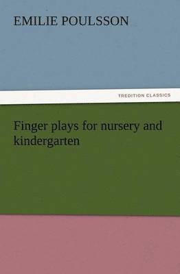 Finger Plays for Nursery and Kindergarten 1