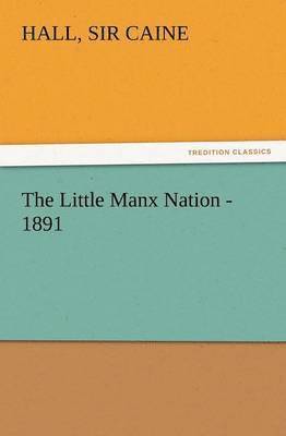 bokomslag The Little Manx Nation - 1891