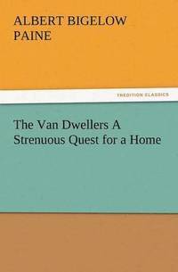 bokomslag Van Dwellers a Strenuous Quest for a Home