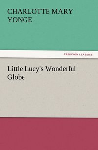 bokomslag Little Lucy's Wonderful Globe