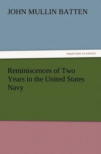 bokomslag Reminiscences of Two Years in the United States Navy