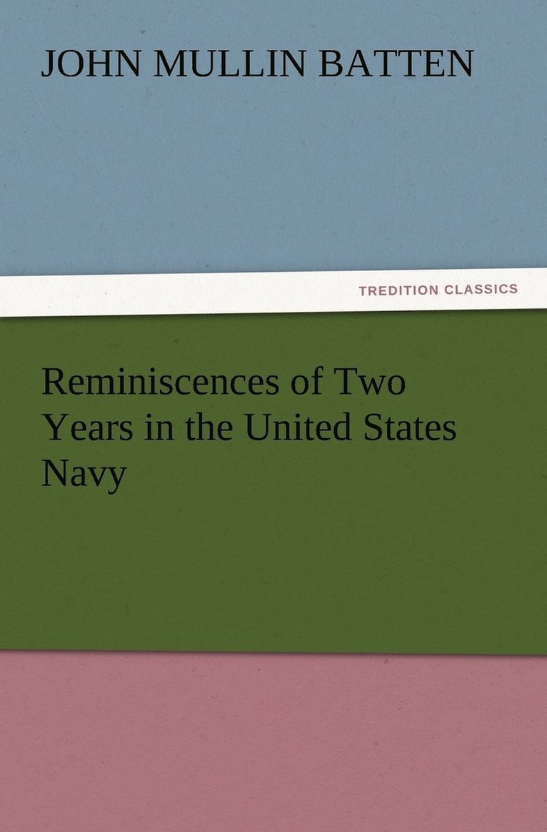 Reminiscences of Two Years in the United States Navy 1