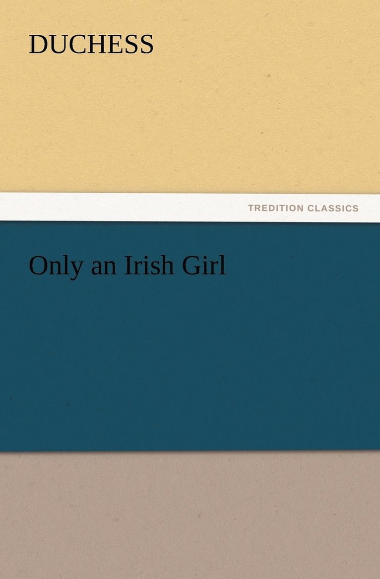 Only an Irish Girl 1