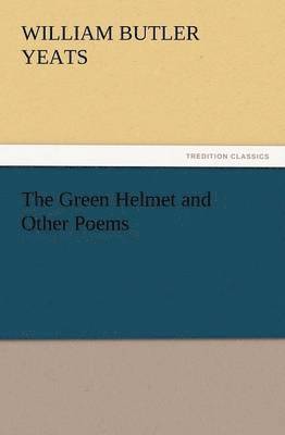 Green Helmet and Other Poems
