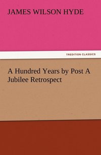 bokomslag Hundred Years by Post A Jubilee Retrospect