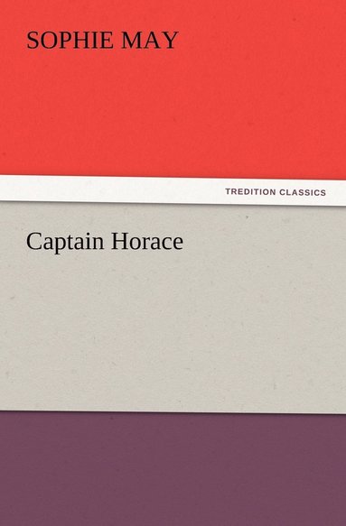 Sophie May - Captain Horace, Häftad